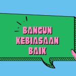 Pentingnya Membangun Kebiasaan Harian Yang Positif