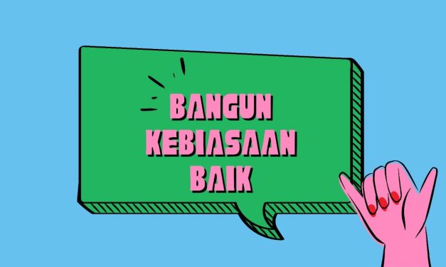 Pentingnya Membangun Kebiasaan Harian Yang Positif