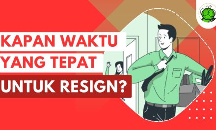 Memilih Resign Dari Kantor: Kapan Waktu Yang Tepat?